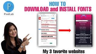 HOW TO DOWNLOAD AND INSTALL FONT IN PixelLab | THREE (3) BEST WEBSITES TO DOWNLOAD FONTS  in 2022