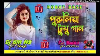 purulia_tusu_song_old_পুরুলিয়া_টুসু_গান_New. Dj Song Dj Bm Ns Remix Robot Base