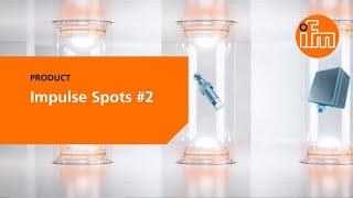  Discover the latest innovations from ifm | Impulse Spots #2