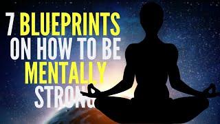 7 ways on how to be mentally strong
