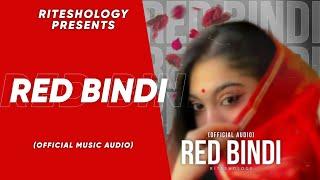 Riteshology - Red Bindi (Official Music Audio) | Prod. john fou | Love song 2024