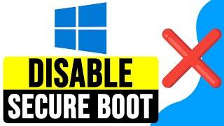 How to DISABLE SECURE BOOT in WINDOWS 10 2024 | Turn Off UEFI to Legacy Boot