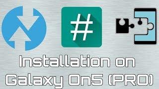 TWRP , SuperSU (Root) and Xposed Framework installation On galaxy ON5 (pro)  | TechJS |