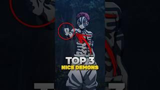 Top 3 Nice Demons! #demonslayer #shorts