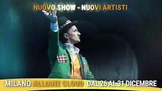 ALIS NEW WORLD - Milano Allianz Cloud dal 26 al 31 dicembre 2024 - Nuovo Show - Nuovi Artisti