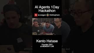 AI Agents 1Day Hackathon Guest: Kento