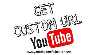 How To Get Youtube Custom URL 2021