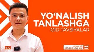 Yo'nalish tanlashga oid tavsiyalar | Ma'rufjon Omonov