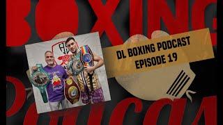 DL Boxing Podcast: Episode 19 (feat. Trainer Ricky Funez of Ten Goose Boxing Gym)