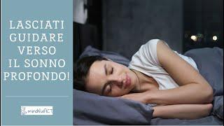 Meditazione per addormentarsi e raggiungere il sonno profondo