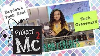 Project Mc² | Bryden Bandweth’s Tech Beat: Technology Graveyard
