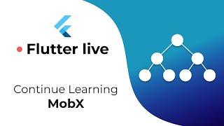 Flutter Live: Extra Learning MobX | Learn it with me!