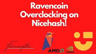 Ravencoin (KAWPOW) NVIDIA and AMD Overclock Settings For GPU Mining on Nicehash