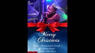 That's Christmas to me (cover) - Eve Vela #enoreignsstudio