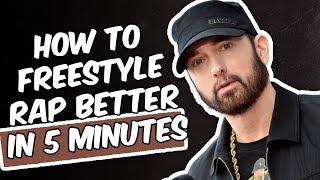 HOW TO FREESTYLE RAP IN 5 MINUTES