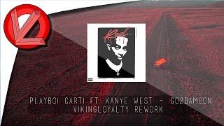 Playboi Carti ft. Kanye West - Go2DaMoon (VikingLoyalty Rework)