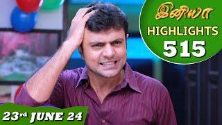 Iniya Serial | EP 515 Highlights | 23rd June 24 | Alya Manasa | Rishi | Saregama TV Shows Tamil