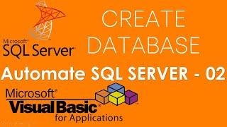 VBA and SQL Server - Create Database in SQL Server using VBA . Part-2