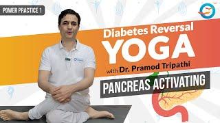 Pancreas Activating: Diabetes Reversal Yoga | Dr. Pramod Tripathi | Power Practice 1