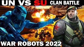 КЛАН SU СОВЕТСКИЙ СОЮЗ ПРОТИВ АМЕРСКОГО КЛАНА UN - КЛАН БИТВА  WAR ROBOTS 2022