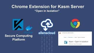 Chrome Extension for Kasm Server