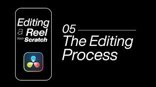 Editing a Reel from Scratch - 05  The Editing Process (DaVinci Resolve)