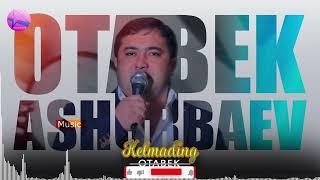 OTABEK ASHURBAEV - KELMADING | ОТАБЕК АШУРБАЕВ - КЕЛМАДИНГ