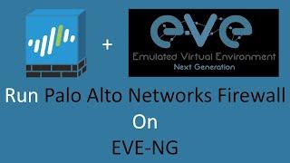 How to add Palo Alto  Firewall on EVE-NG Network Simulator