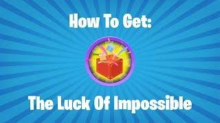 [EVENT] How to get The Luck Of Impossible badge | Roblox Events