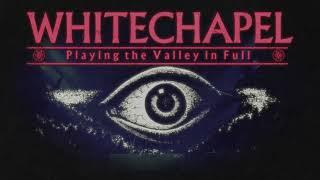 Whitechapel to perform "The Valley" live in full on tour