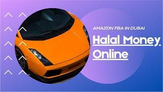 Amazon FBA UAE - Halal Way how to make money online in DUBAI !!!!