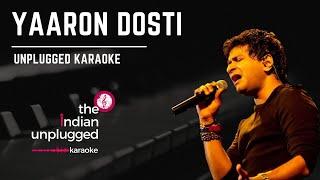 Yaaron Dosti - Friendship Day | Unplugged Karaoke  - The Indian Unplugged Karaoke