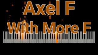 Axel F But There's An F Between Every Note