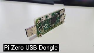 Raspberry Pi Zero usb Dongle Project