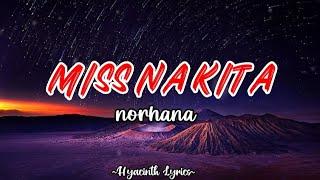 MISS NA KITA - By: Norhana (lyrics)