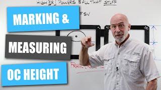 Marking and Measuring OC Heights