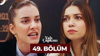 Yalı Çapkını 49. Bölüm