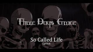 Three Days Grace - So Called Life (Lyrics)