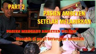 PART2# PENANGANAN PASIEN AMBEYEN ZETELAH MELAHIRKAN, PASIEN KINI MERASA MEMBAIK