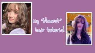 my tutorial for a “blowout” hair look!