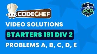 CodeChef Starters 191 | Video Solutions - A to E | by Pradyumn | TLE Eliminator