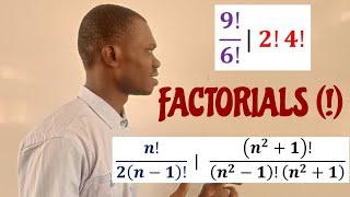 Factorials (!) - Factorial Notations and Evaluation.