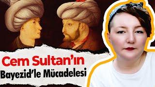 Cem Sultan’ın Bayezid’le Mücadelesi ve Avrupa’daki Esaret Hayatı