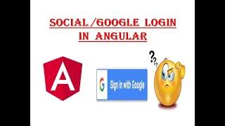 Social Login in Angular |Google Login in Angular | Google authentication in Angular | Angular 9