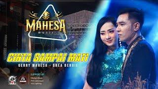 DUET TERBARU | Gerry Mahesa - Ghea Berbie - Cinta Sampai Mati | MAHESA Music feat DHEHAN Audio