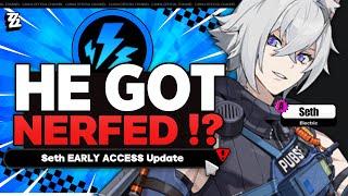 HE GOT NERFED?! Seth HOTFIX Breakdown - Zenless Zone Zero Patch 1.1 Early Access