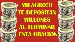 MILAGRO!!! TE DEPOSITAN MILLONES AL TERMINAR ESTA ORACION