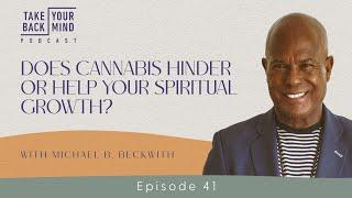 Does Cannabis Hinder or Help Your Spiritual Growth?