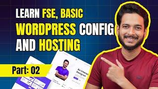 02. Live server, Local server, Recommended Hosting and Basic Configure of WordPress