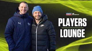 PLAYERS LOUNGE | Seanan Clucas with Jonny Frazer